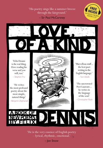Felix Dennis - Love, Of a Kind.