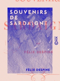 Félix Despine - Souvenirs de Sardaigne.
