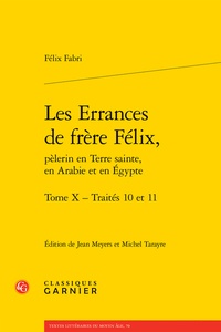 Livres gratuits téléchargeables sur ipod Les Errances de frère Félix  - Tome 10, Traités 10 et 11 9782406132899