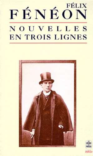 Félix Fenelon - Nouvelles en trois lignes et autres textes courts.