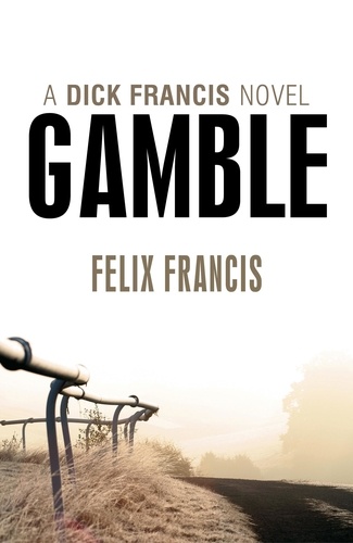 Félix Francis - Gamble.