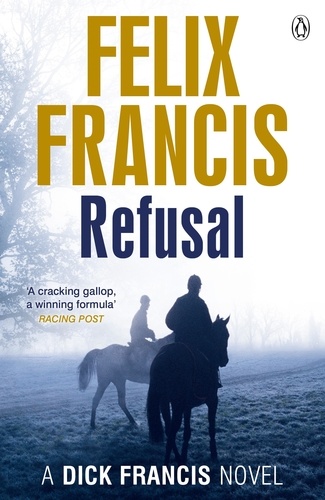 Félix Francis - Refusal.