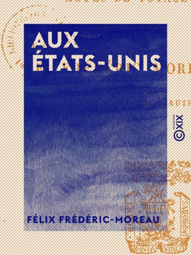 Aux États-Unis. Notes de voyage