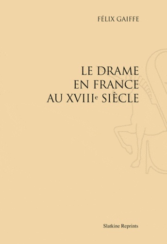 Le Drame en France au XVIIIe siècle