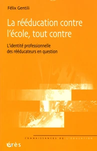 La rééducation contre l'école, tout contre