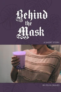 Behind The Mask