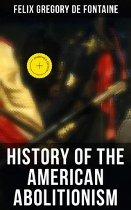 History of the American Abolitionism