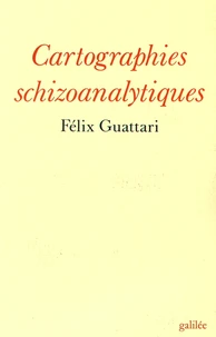 Cartographies schizoanalytiques