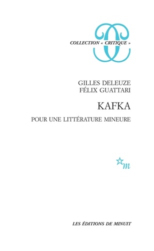 Kafka. Pour Une Litterature Mineure