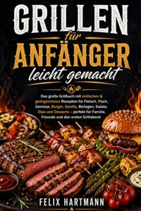 Grillen lernen leicht gemacht