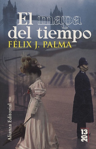 Félix J Palma - El Mapa del Tiempo.