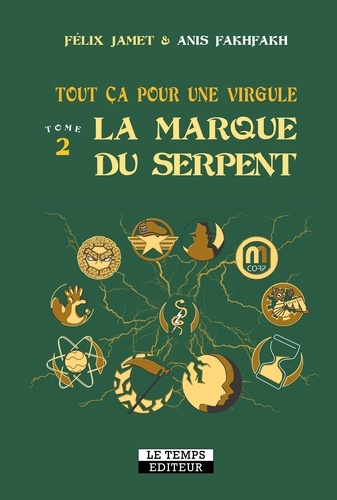 Tout ça pour une virgule Tome 2 La marque du serpent