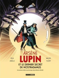 Arsène Lupin et le dernier secret de Nostradamus
