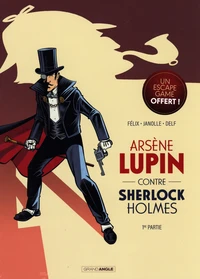 Arsène Lupin contre Sherlock Holmes Tome 1 . Avec l'escape game Le vol de la Joconde offert