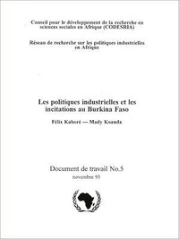 Félix Kaboré et Mady Koanda - Les politiques industrielles et les incitations au Burkina Faso.