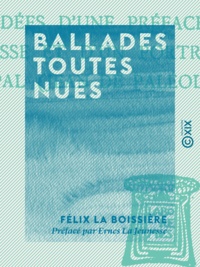 Félix la Boissière et Ernest la Jeunesse - Ballades toutes nues.