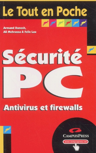 Felix Lau et Arman Danesh - Sécurité PC - Antivirus et firewalls.