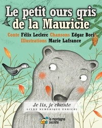 Félix Leclerc et Marie Lafrance - Le petit ours gris de la Mauricie.