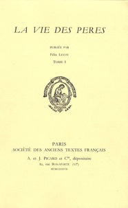 Félix Lecoy - La vie des pères - Tome 1.