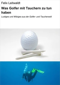 Was Golfer mit Tauchern zu tun haben