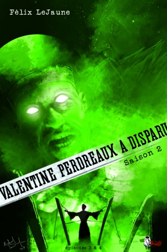 Valentine Perdreaux a disparu, Saison 2 : Épisodes 3 et 4