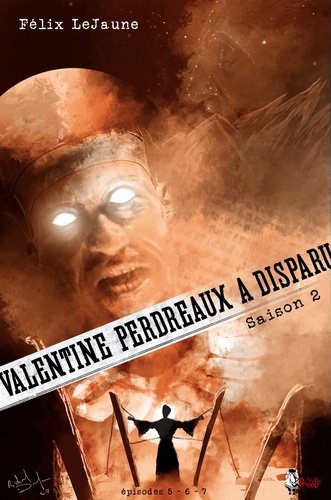 Valentine Perdreaux a disparu, Saison 2 : Épisodes 5, 6 et 7
