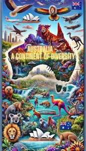 Australia - A Continent of Diversity
