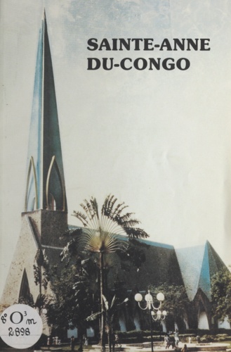 Sainte-Anne-du-Congo. Sanctuaire souvenir de la France libre