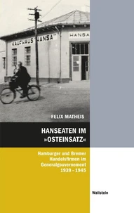 Hanseaten im »Osteinsatz«