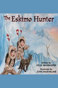 The Eskimo Hunter