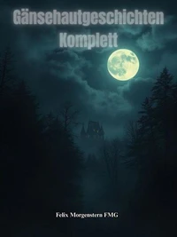 Gänsehautgeschichten – Komplett