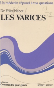 Félix Nebot et Carlo Wieland - Les varices.
