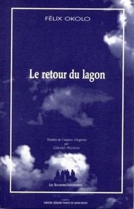 Félix Okolo - Le retour du lagon.