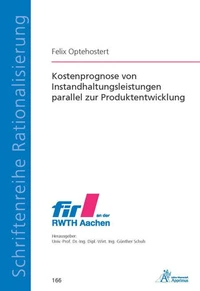 Kostenprognose von Instandhaltungsleistungen parallel zur Produktentwicklung