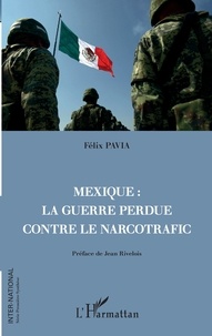Mexique : la guerre perdue contre le narcotrafic.pdf