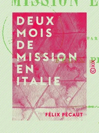 Deux mois de mission en Italie