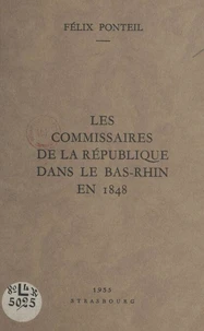 Les commissaires de la République dans le Bas-Rhin en 1848