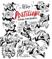  Félix - Postillons - Journal d’une pandémie.