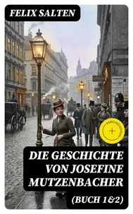 Die Geschichte von Josefine Mutzenbacher (Buch 1&amp;2)