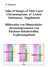 Felix Schumm - Atlas of Images of Thin Layer Chromatograms of Lichen Substances. Supplement.