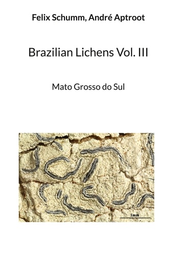 Brazilian Lichens Vol. III. Mato Grosso do Sul