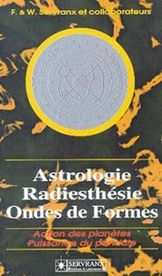Astrologie, Radiesthesie, Ondes De Formes. Action Des Planetes, Puissance Du Pendule