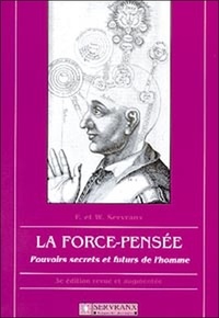 Félix Servranx et William Servranx - La force-pensée.