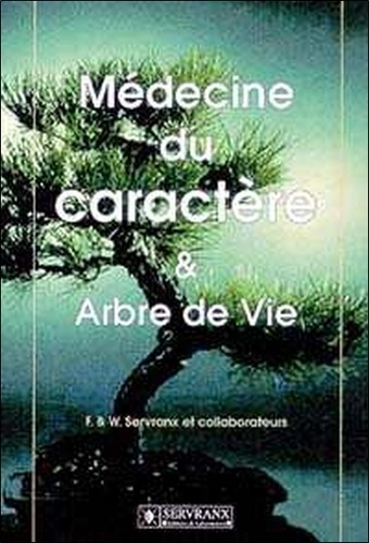 Félix Servranx - Medecine Du Caractere Et Arbre De Vie.