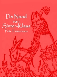 Felix Timmermans - De Nood van Sinter-Klaas.