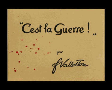 Félix Vallotton - "C'est la guerre !".