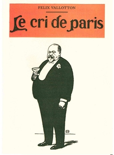 Félix Vallotton - Le cri de Paris.