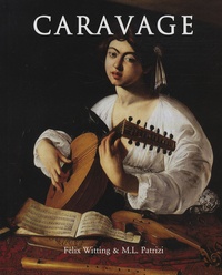 Felix Witting et M.L. Patrizi - Caravage.