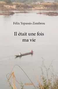 Il était une fois ma vie
