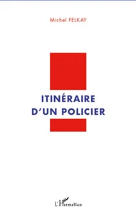 Itinéraire d'un policier